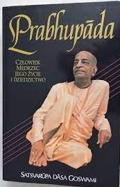 Książka PRABHUPADA Człowiek Mędrzec Jego Życie Goswami