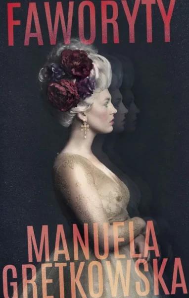 Faworyty Manuela Gretkowska 