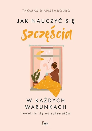 jak-nauczyc-sie-szczescia-w-kazdych-warunkach-b-iext138549345.webp