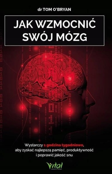 Jak wzmocnić swój mózg Tom O’Bryan