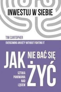 JAK-NIE-BAC-SIE-ZYC-SZTUKA-PANOWANIA-NAD-LEKIEM-TIM-CANTOPHER.webp
