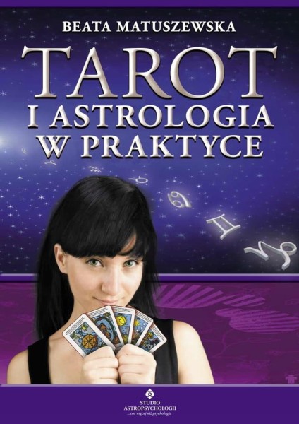 Tarot i astrologia w praktyce Beata Matuszewska