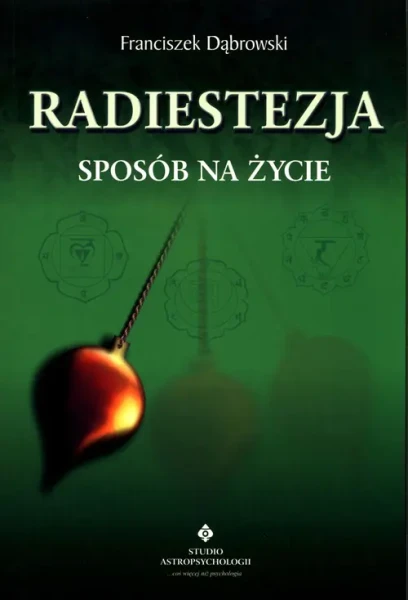 RADIESTEZJA sposób na życie - Fr. Dąbrowski