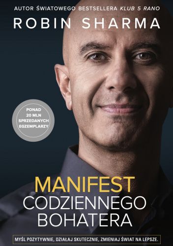 Manifest codziennego bohatera Robin Sharma