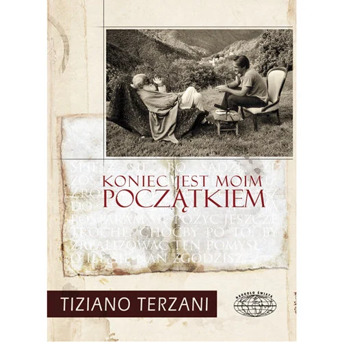 Koniec jest moim początkiem Tiziano Terzani 