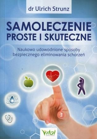Samoleczenie proste i skuteczne dr Ulrich Strunz