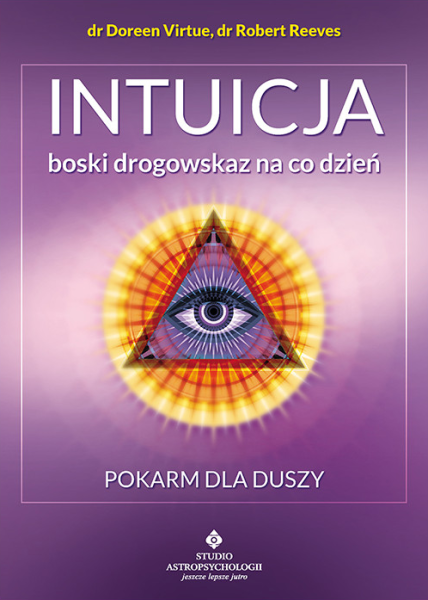 Intuicja boski drogowskaz na co dzień - Dr Doreen Virtue, Dr Robert Reeves