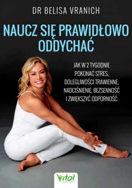 Naucz się prawidłowo oddychać Dr Belisa Vranich